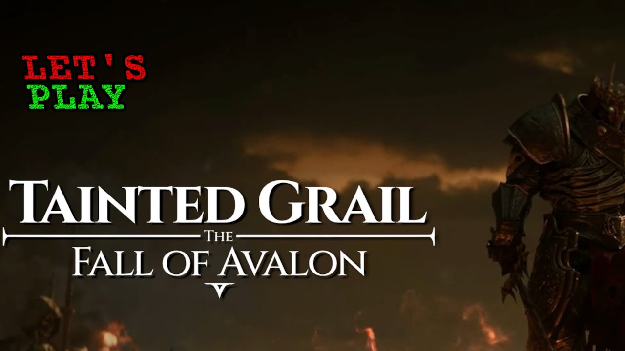Tainted Grail: The Fall of Avalon - 01 - Let's Play