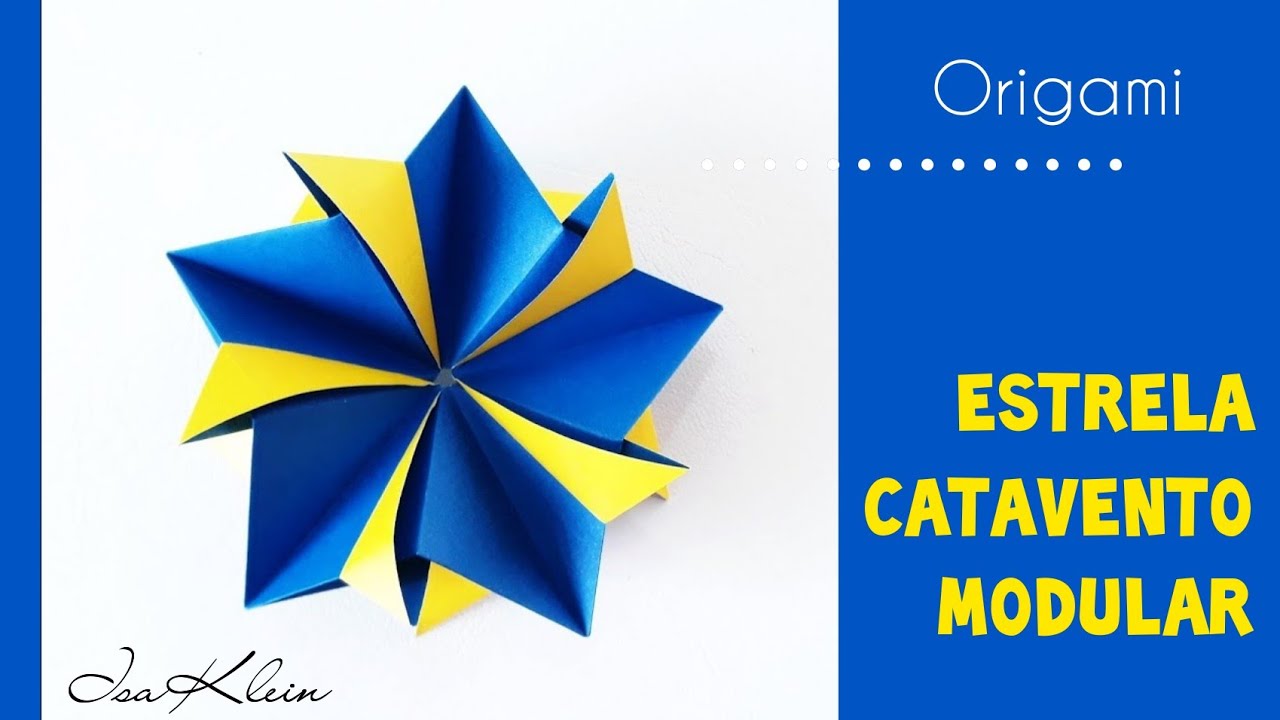 Isa Klein Tutorial 137: Estrela Cata-vento modular dupla face - double sided star