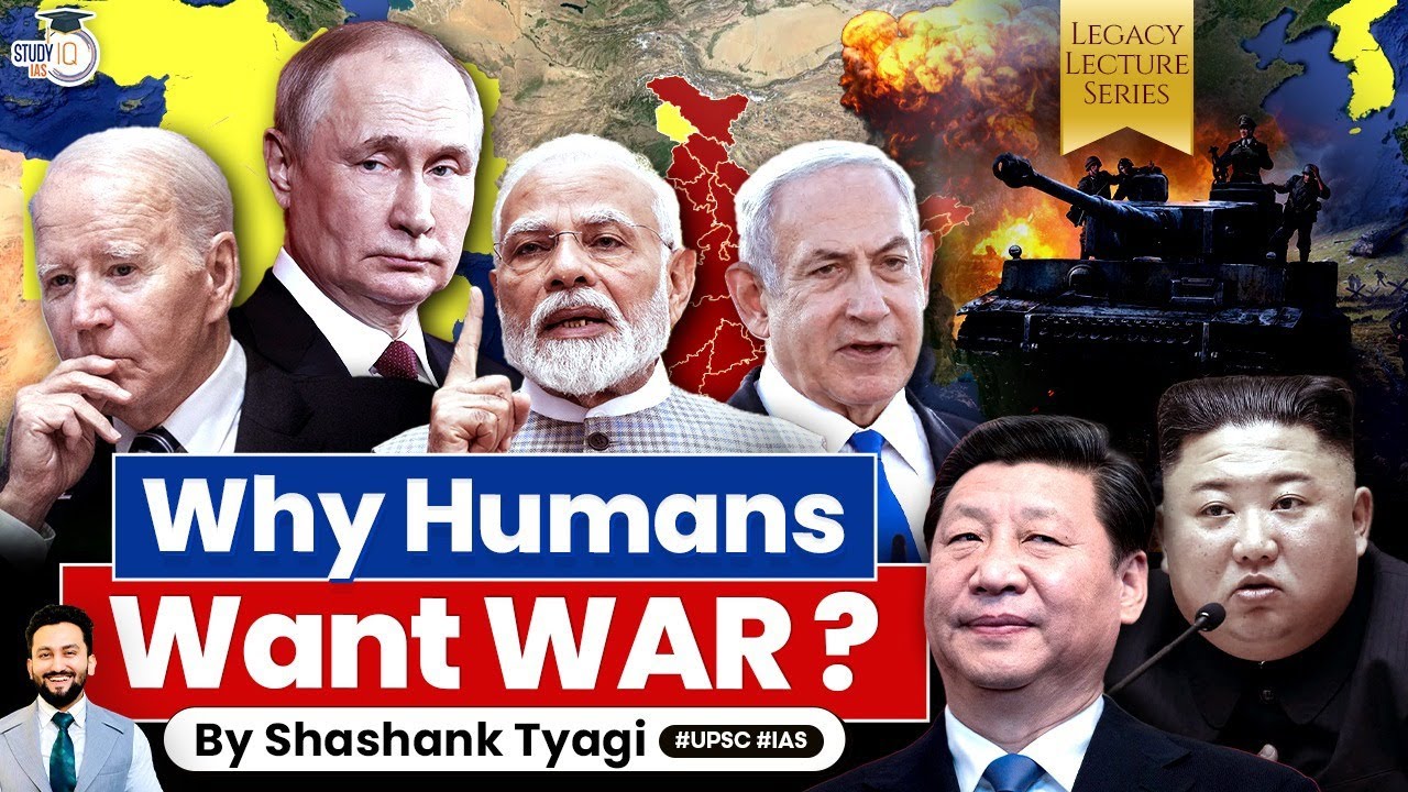 Is PEACE Bad for Humans? | Why Everyone wants WAR? | PoK, Korea, Israel Gaza & China | UPSC GS2