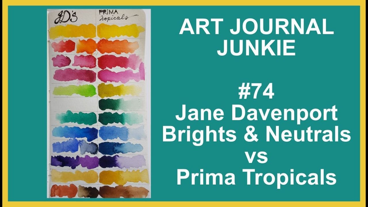 Art Journal Junkie 74 Jane Davenport Brights and Neutrals vs Prima Tropicals