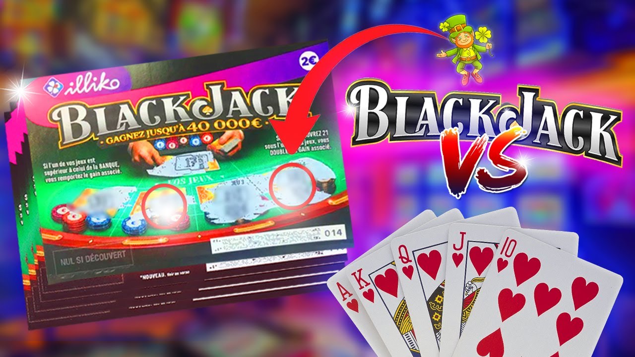 GRATTAGE TICKET BLACKJACK !💰🔥QUI REMPORTERA LE DUEL ?