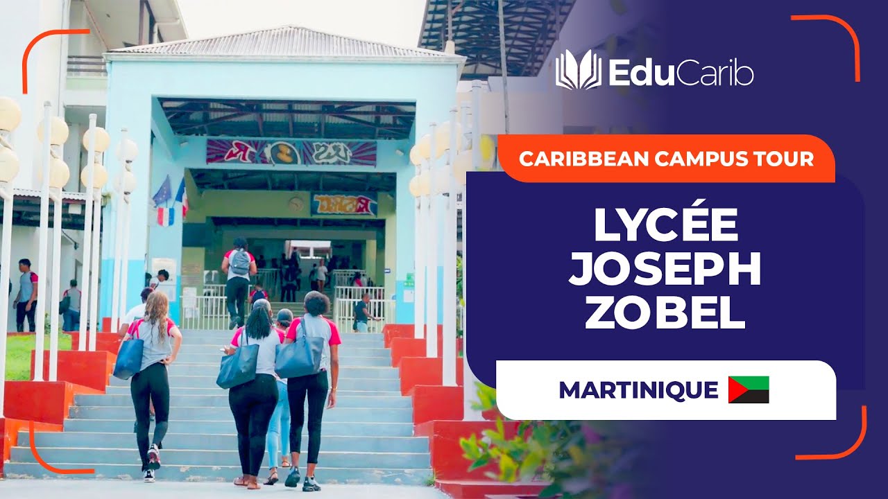 Lycée Joseph ZOBEL en Martinique | Caribbean Campus Tour by EduCarib