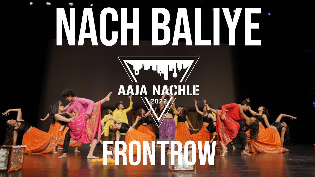 Nach Baliye | Front Row | Aaja Nachle 2022