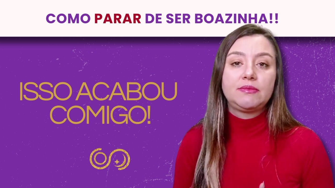 Meu relato: como PAREI de ser BOAZINHA | Isso estava ACABANDO COMIGO!