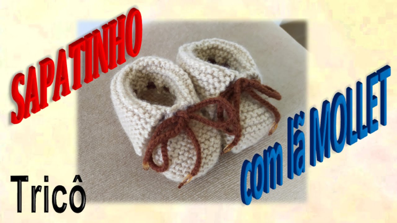 SAPATINHO DE TRICÔ COM LÃ MOLLET FÁCIL