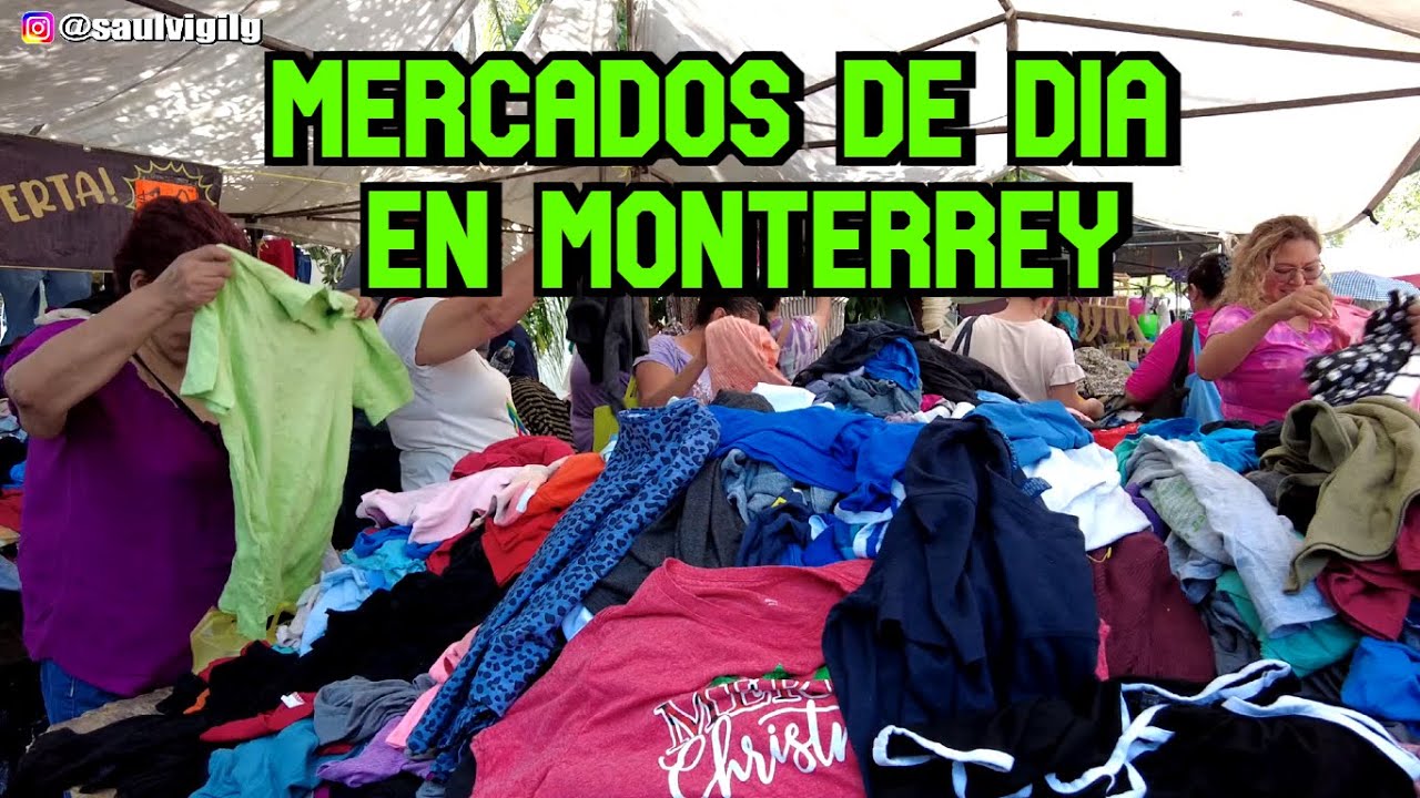 🇲🇽MONTERREY 6 MERCADOS MAÑANEROS RECORRIDO MERCADITOS DE DIA VENDEN DE TODO 🇲🇽MONTERREY #saulvigil