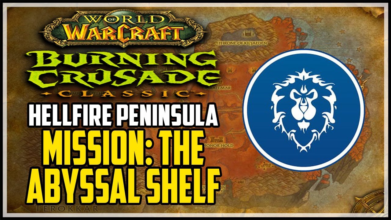 Mission: The Abyssal Shelf WOW TBC Quest Alliance