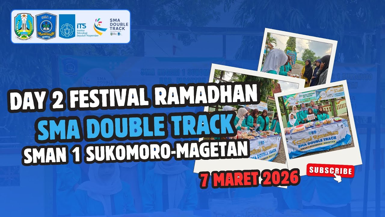 Day 2 Festival Ramadhan SMA Double Track (SMAN 1 Sukomoro Kab. Magetan)