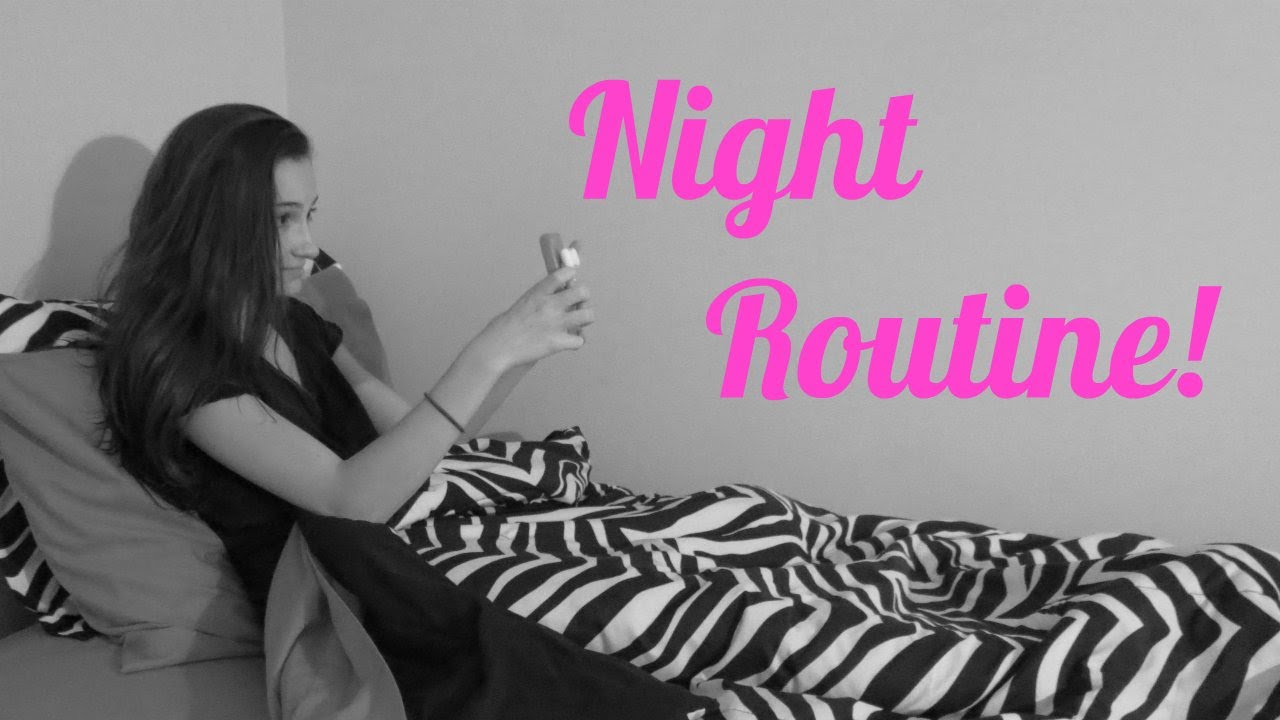 Night Routine!