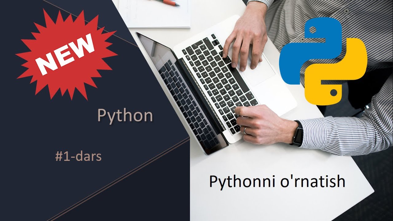 Python dasturlash darslari | 1-dars | Pythonni o'rnatish va muhitni sozlash