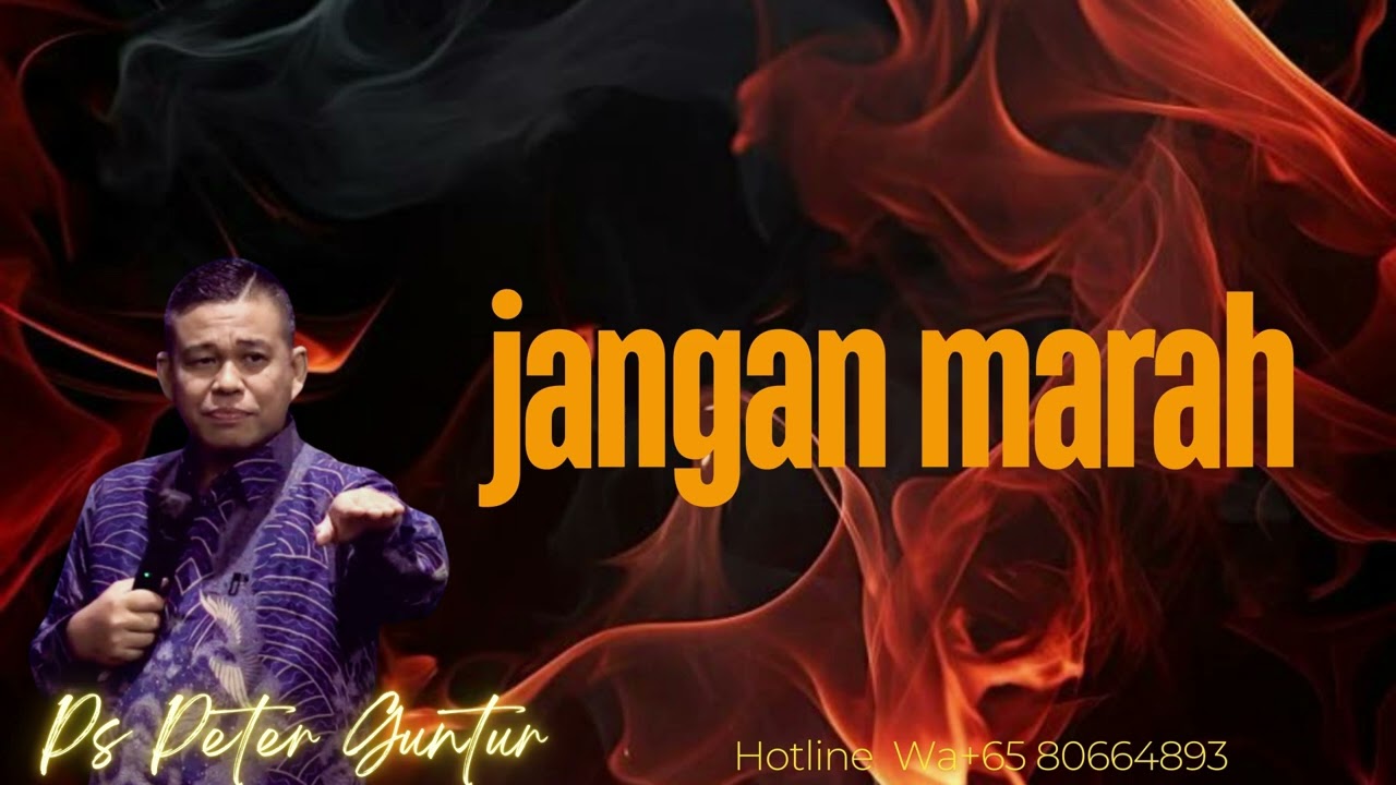 JANGAN MARAH  -   PETER GUNTUR