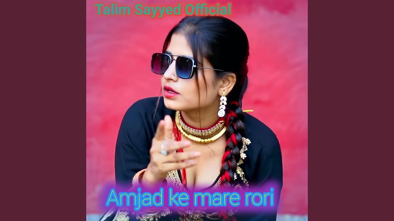 Amjad ke mare rori