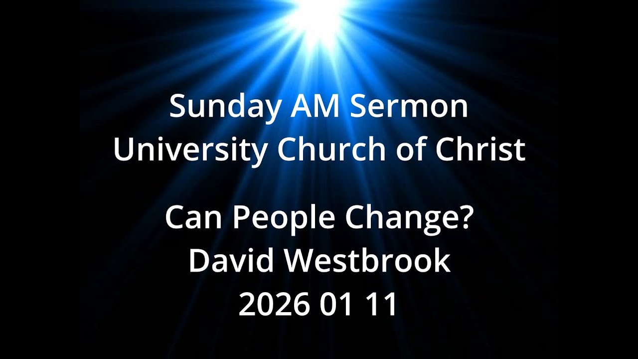 2026 01 11 Can People Change?