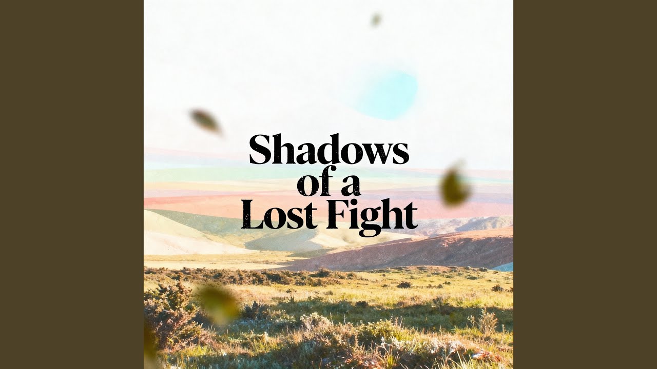 Shadows of a Lost Fight