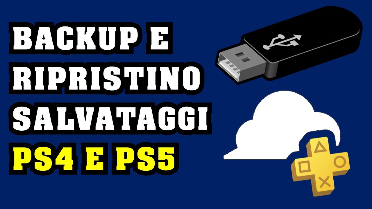 Come fare il Backup e Ripristino dei salvataggi PS4 e PS5 - Playstation Plus Cloud e USB Drive