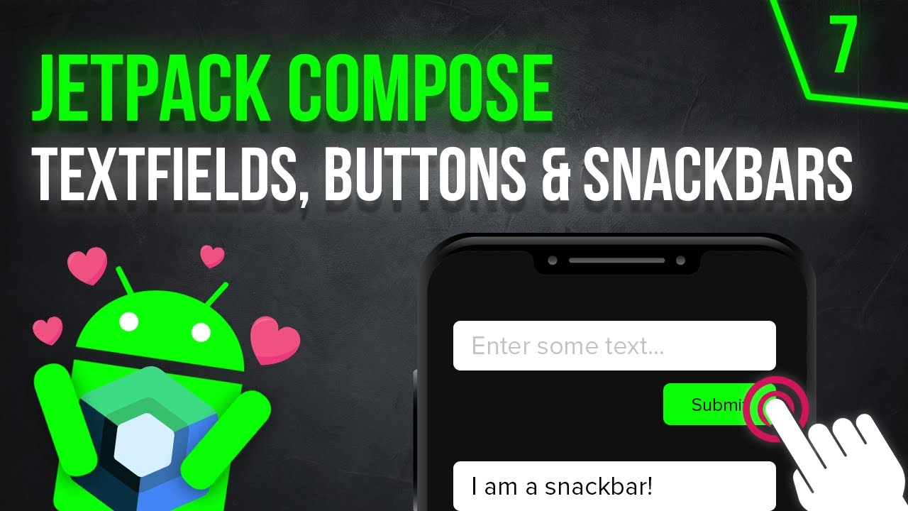 Textfields, Buttons & Showing Snackbars - Android Jetpack Compose - Part 7