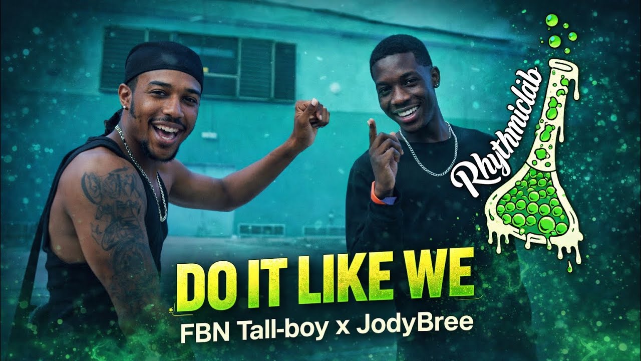 FBN Tall-boy - Do It Like We (feat JodyBree)