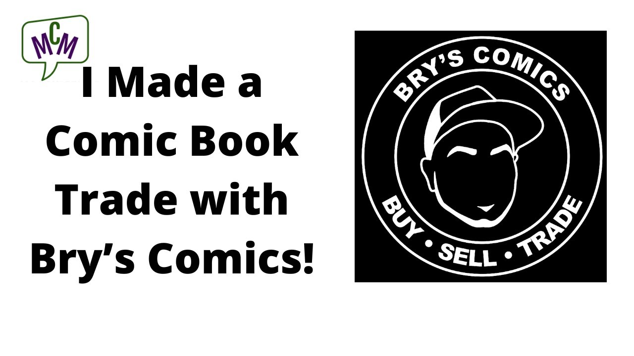 A Comic Book Trade with Bry's Comics! (ep 832)