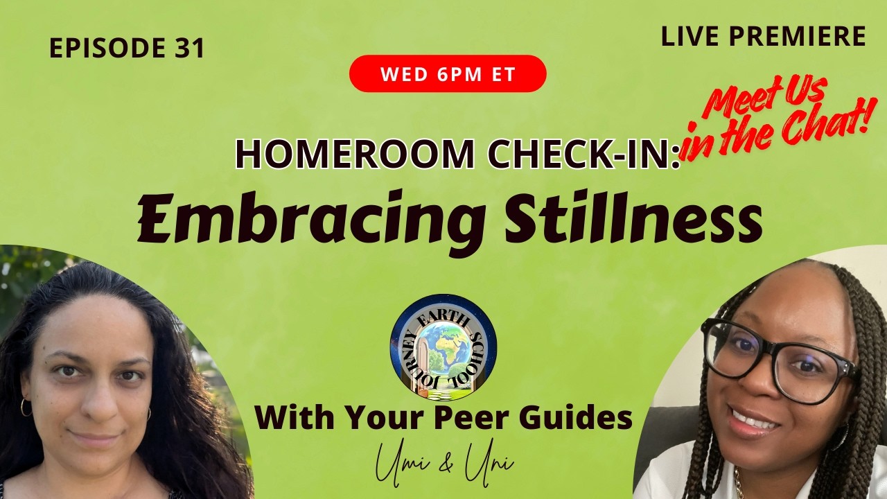 Homeroom Check In: Embracing Stillness | EP031