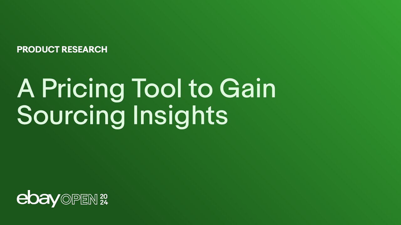 Product Research - A pricing tool to gain sourcing insights #eBayOpen2024