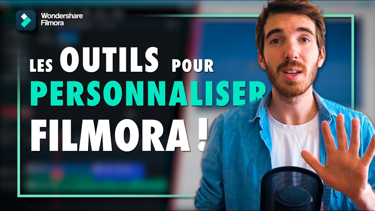7 OUTILS pour PERSONNALISER Filmora comme tu souhaites