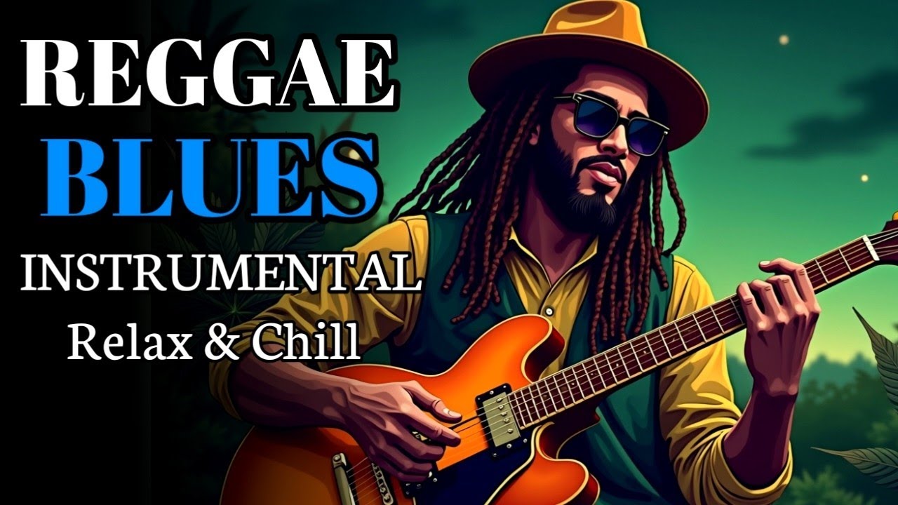 Reggae Blues Instrumental Music for Studying, Working & Relaxing