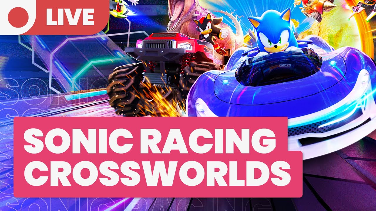 Sonic Racing: CrossWorlds DEMO Gameplay, Gotta Go Fast! | 🔴 LIVE