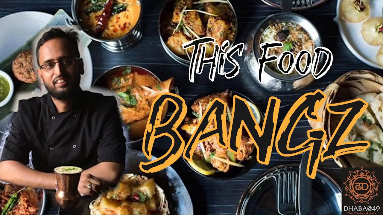 Dhaba@49: Tasting our way through North India with Head Chef Naveen