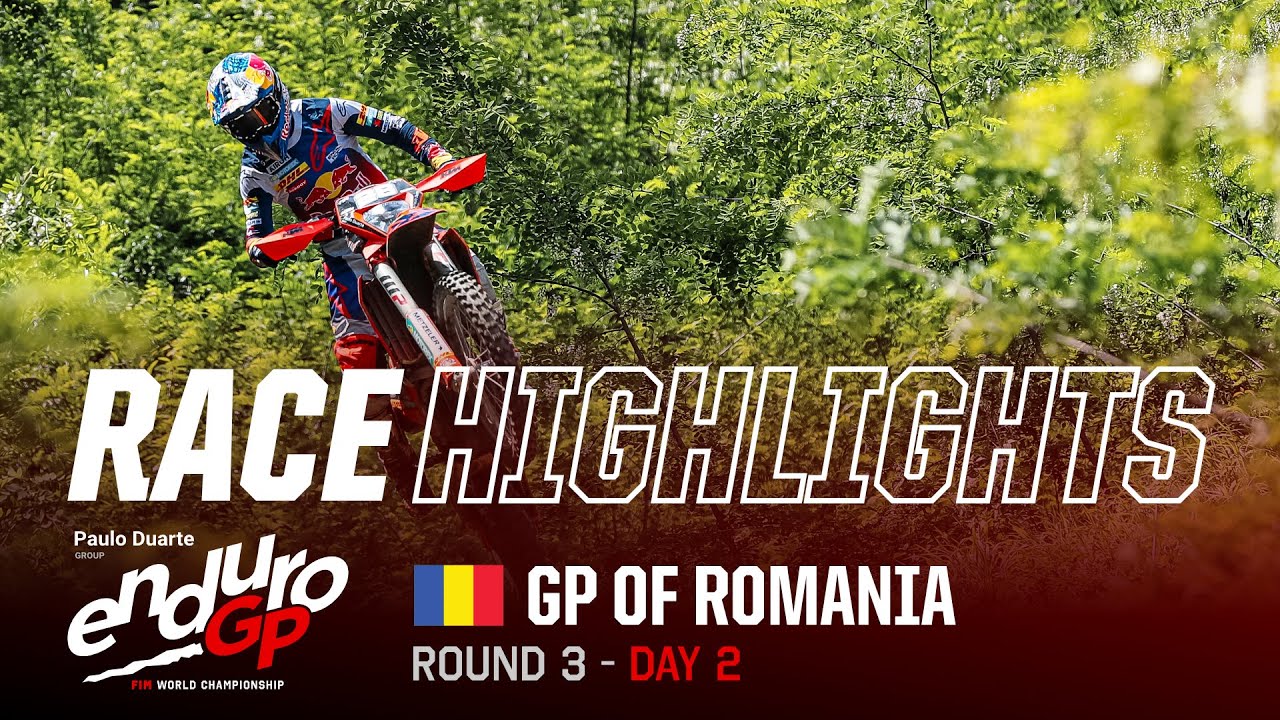 2024 Paulo Duarte FIM EnduroGP World Championship Rnd3 GP of Romania: D2 Highlights