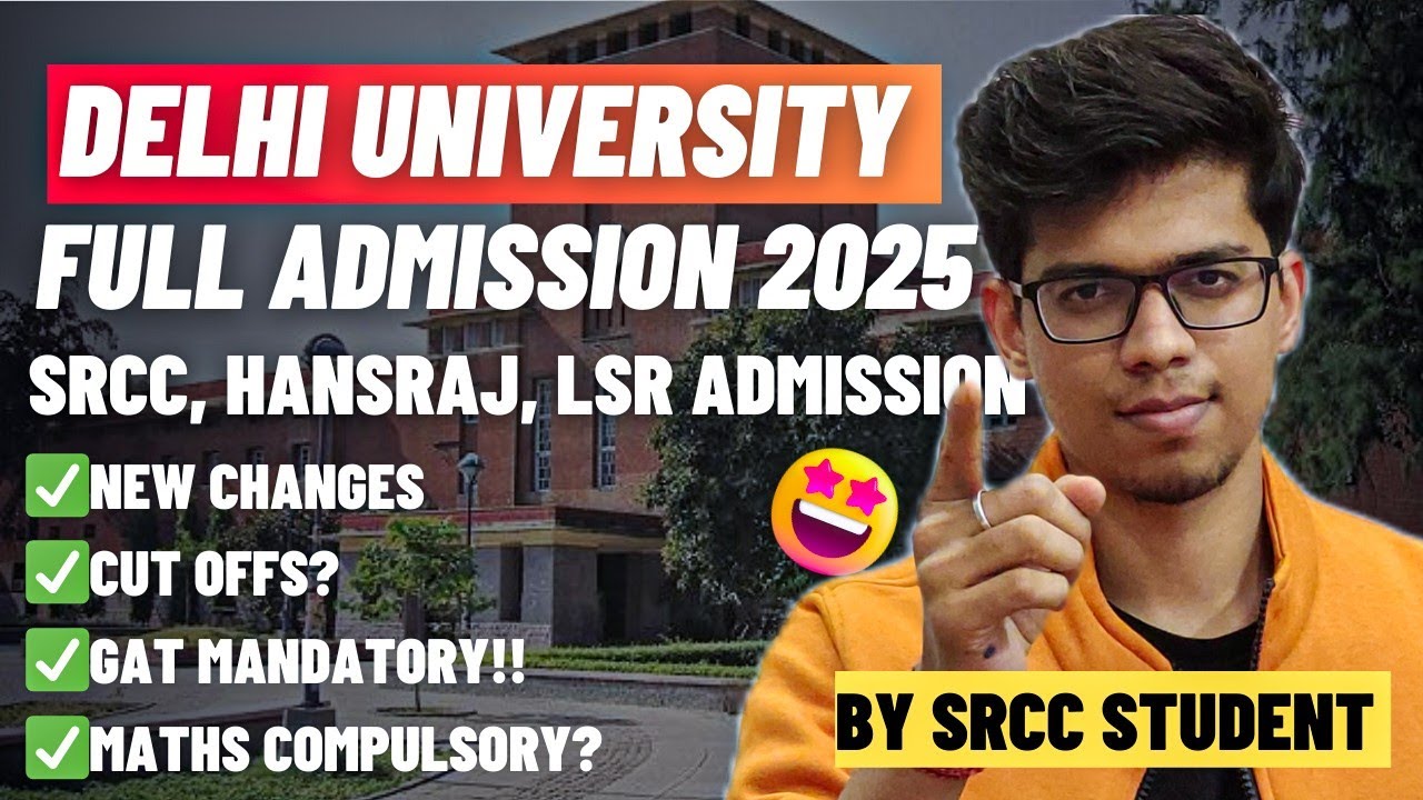 Delhi University full admission process 2025! New changes explained 🔥| DU admission| CUET 2025| SRCC