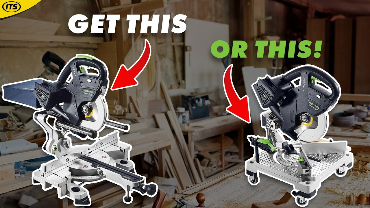 Festool KAPEX KSC 60 Vs Festool SYMMETRIC SYMC 70 - Which One Is For You?