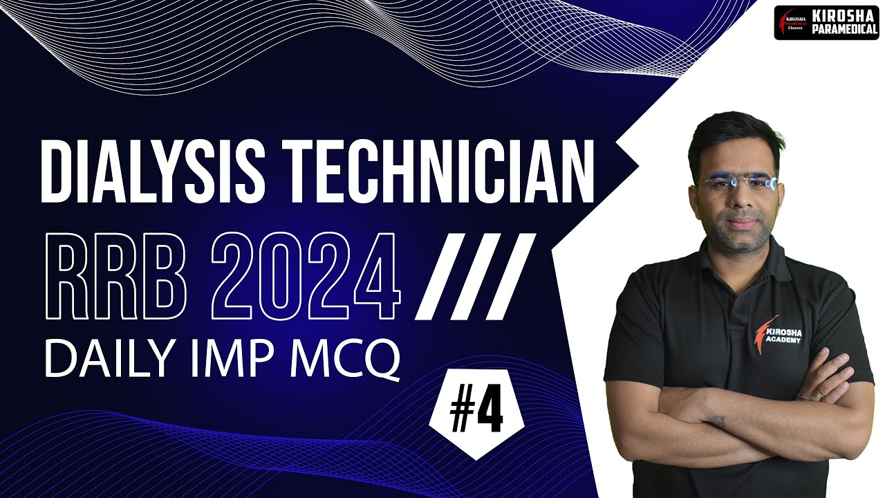 RRB Dialysis Technician Daily Important MCQs 2024 (#4) || By Ravi Sir