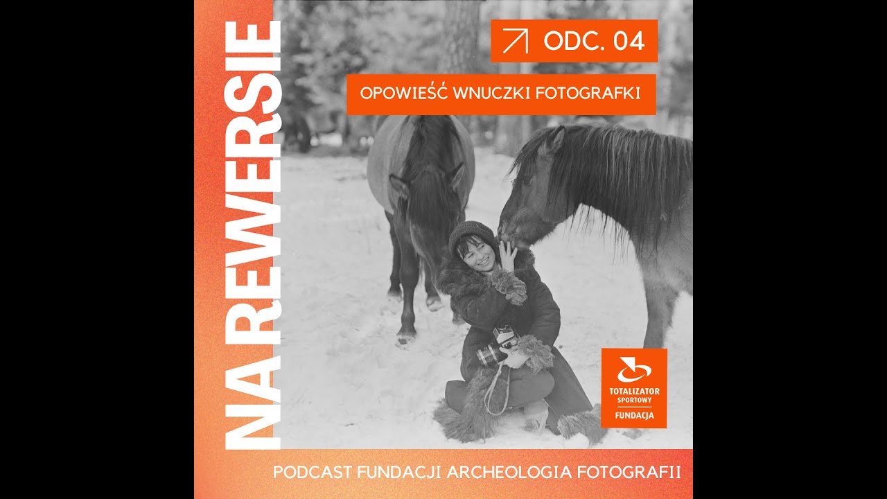 Na rewersie 04. Zosia Raczkowska - fotografka i babcia. Rozmowa z Dorotą Pabel