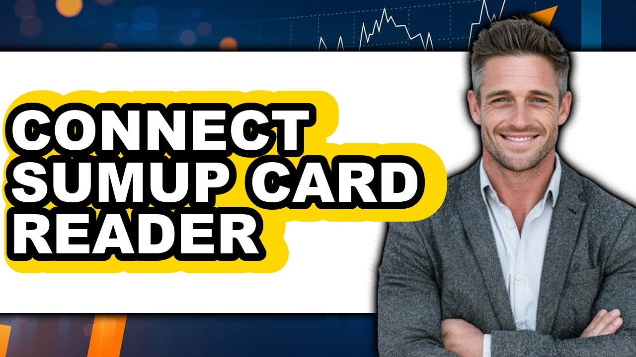 How to Connect Sumup Card Reader 2025 - Full Guide