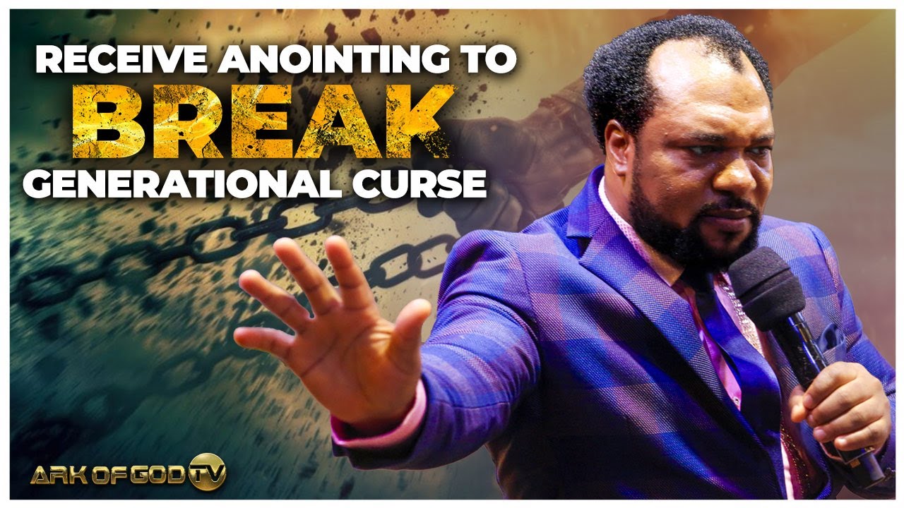 Receive anointing to break generational curse