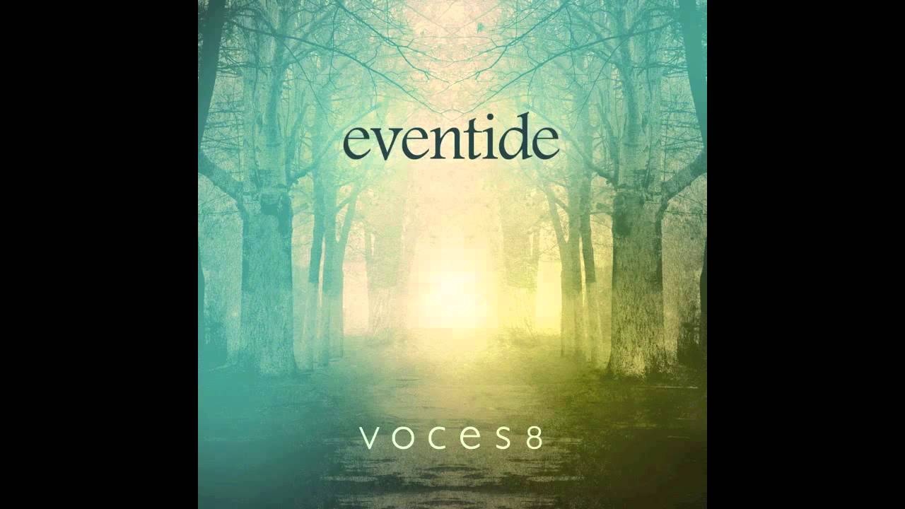 Voces8 - Second Eve