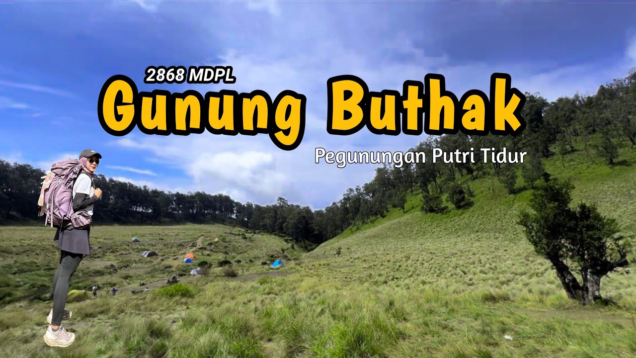 PENDAKIAN PUNCAK PEGUNUNGAN PUTRI TIDUR (GUNUNG BUTHAK) || MINIATUR GUNUNG ARGOPURO