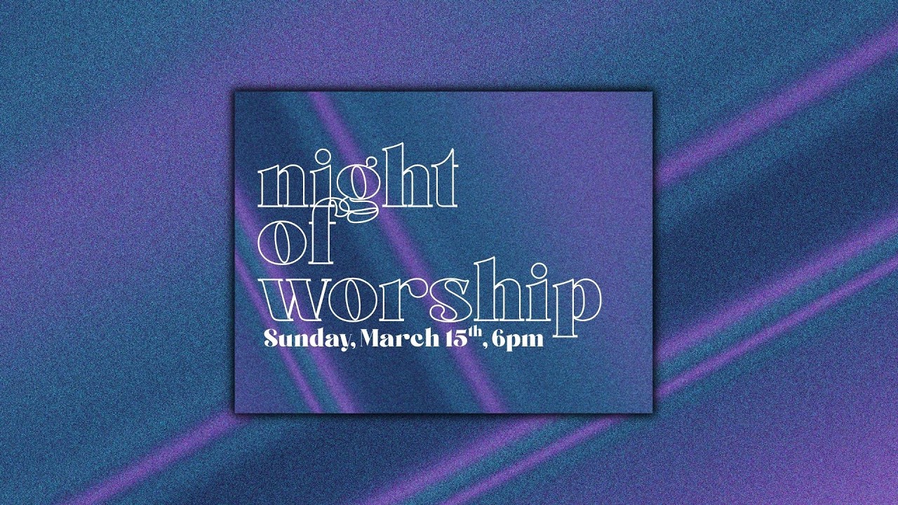 Night of Worship w/ New Life Church - Biddeford, ME