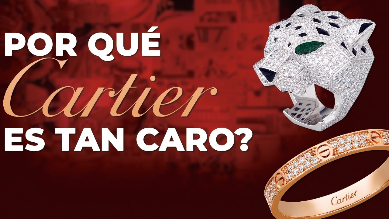 POR QU&Eacute; CARTIER ES TAN CARO? 🤔
