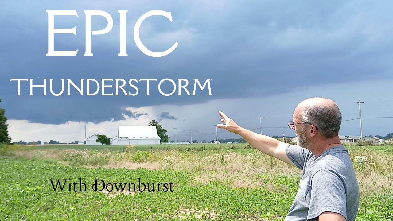Epic Thunderstorm with Downburst Winds