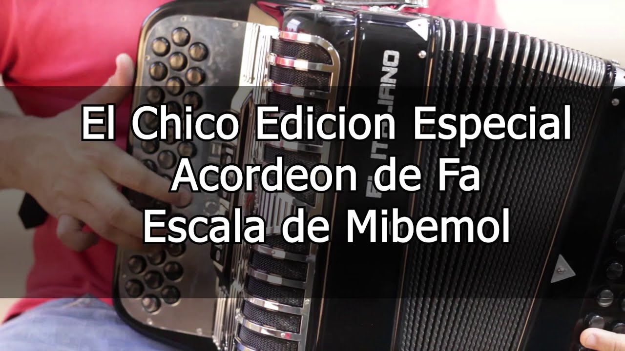 El Chico - Edición Especial | Acordeón | Instruccional