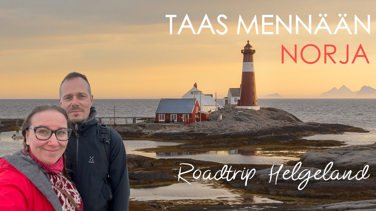 Norja Helgeland roadtrip - Täältä tullaan