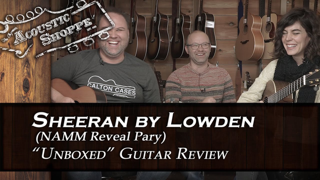 Sheeran by Lowden reveal party 