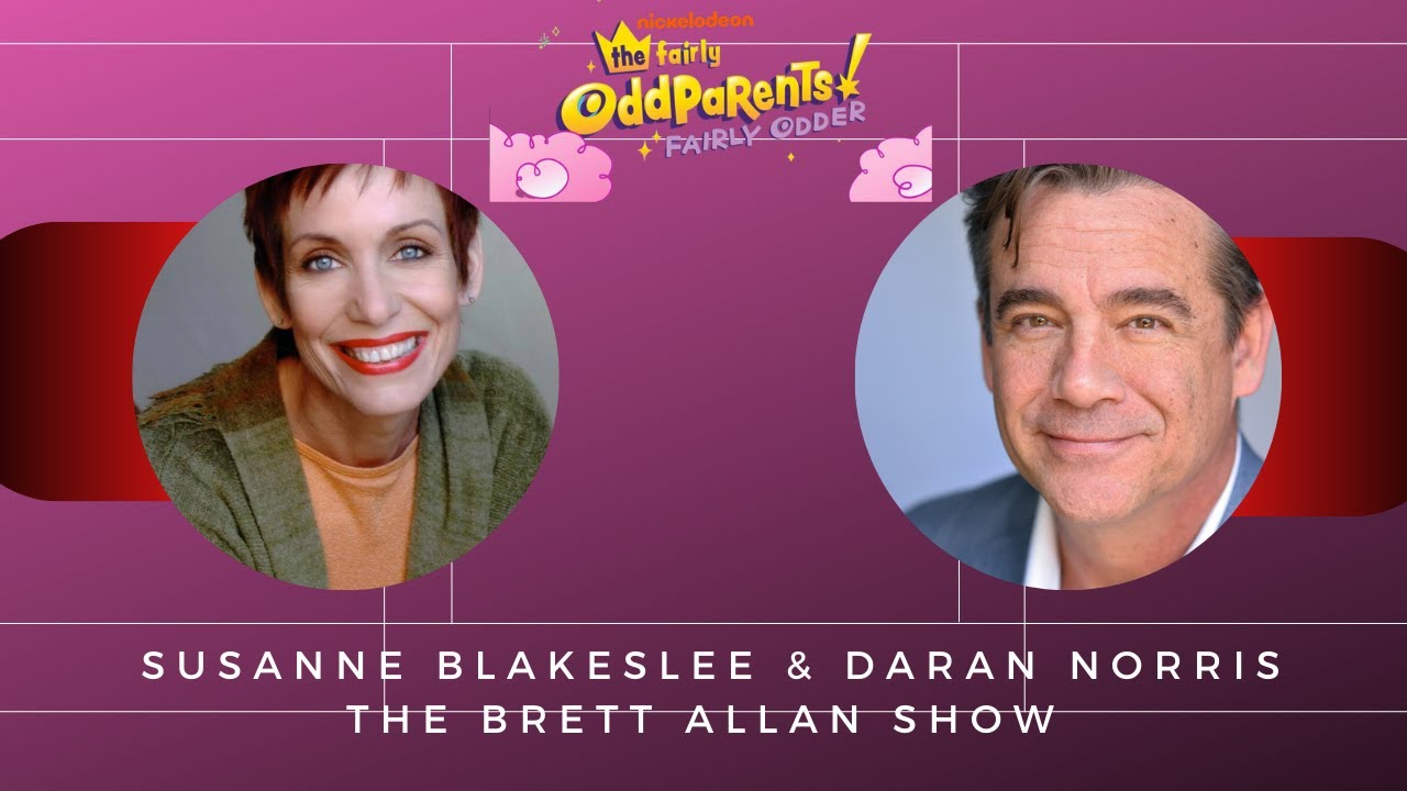 Susanne Blakeslee & Daran Norris Join Brett  to Chat About &ldquo;THE FAIRLY ODD PARENTS: FAIRLY ODDER&rdquo;