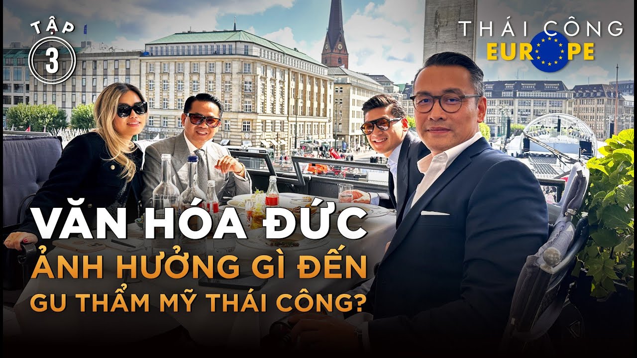 TẬP 3, EUROPE #HAMBURG Nơi Thái Công lớn lên từ lúc 9 tuổi, năm 1981 cùng gia đình sang Đức định cư