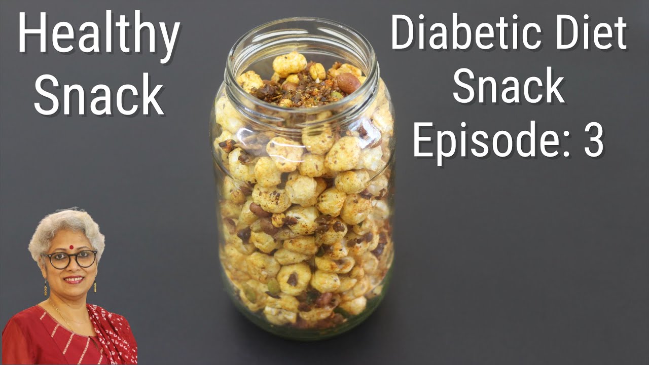 Diabetic Diet Snack Recipe - Masala Makhana - Episode 3 - Diabetic Friendly Recipes - Phool Makhana