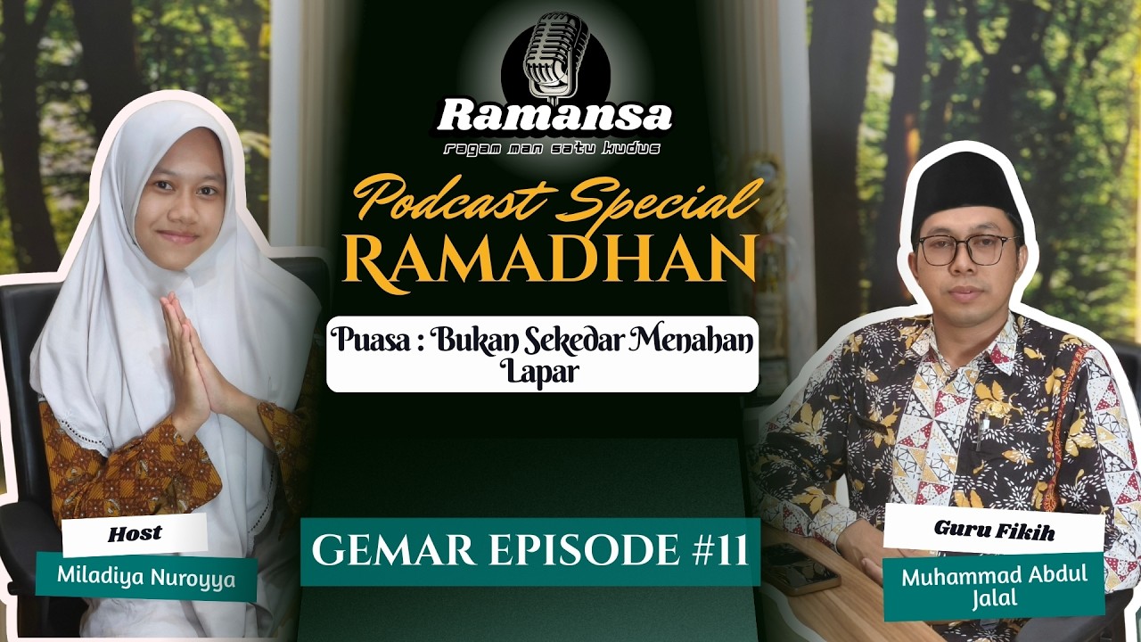 Puasa : Bukan Sekedar Menahan Lapar | GEMAR Ep11 bersama M. Abdul Jalal