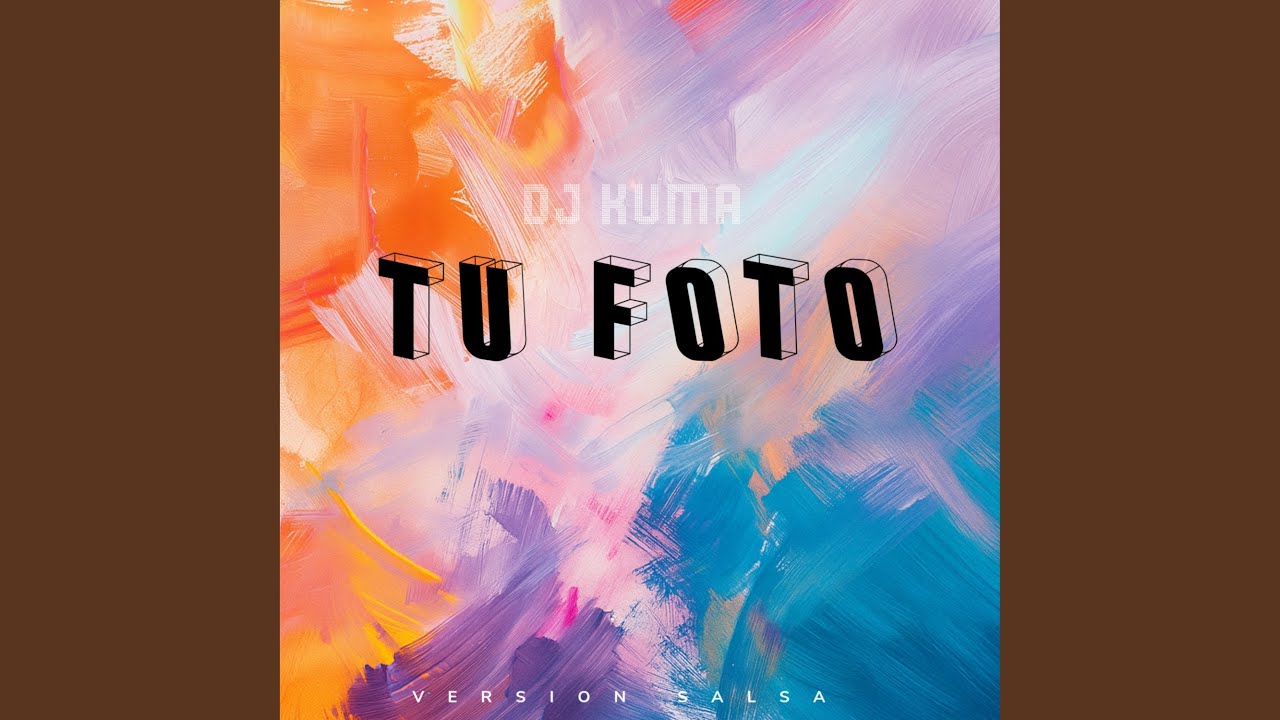 Tu Foto (Salsa)
