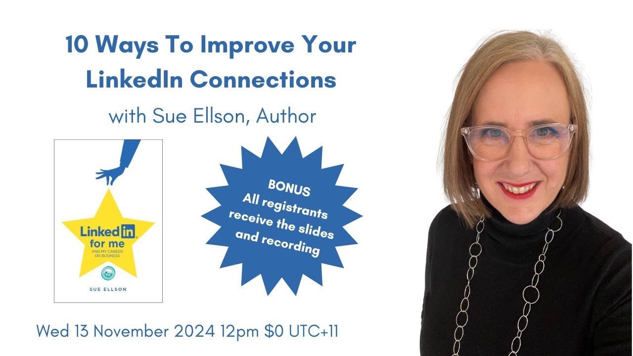 10 Ways To Improve Your LinkedIn Connections By Sue Ellson #linkedin #connections #sueellson