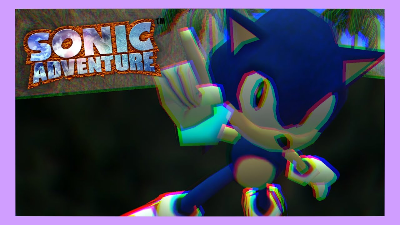 WELL GUYS, THIS TRULY IS A SONIC ADVENTURE - SONIC ADVENTURE